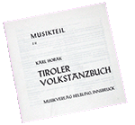 Notenteil zum Tiroler Volkstanzbuch